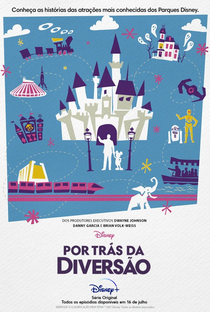 Parques Disney: Por Trás da Diversão (1ª Temporada) - Poster / Capa / Cartaz - Oficial 1