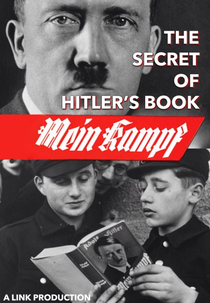 Mein Kampf: Os Segredos do Livro de Hitler (Mein Kampf: The Secrets Of Hitler’s Book)