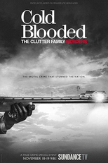 Cold Blooded: The Clutter Family Murders (Cold Blooded: The Clutter Family Murders)