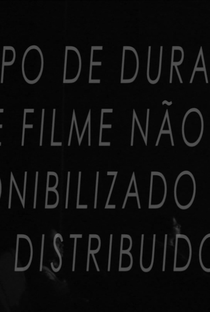 O Tempo de Duração Deste Filme Não Foi Disponibilizado Por Seu Distribuidor - Poster / Capa / Cartaz - Oficial 1
