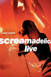 Primal Scream ‎– Screamadelica Live - Poster / Capa / Cartaz - Oficial 1