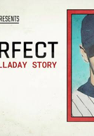 Imperfect: The Ron Halladay Story (Imperfect: The Ron Halladay Stroy)