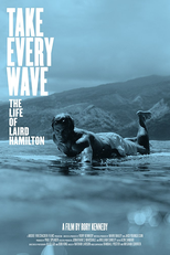 Sem Medo das Ondas: A Vida de Laird Hamilton (Take Every Wave: The Life of Laird Hamilton)