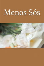 Menos Sós (Menos Sós)