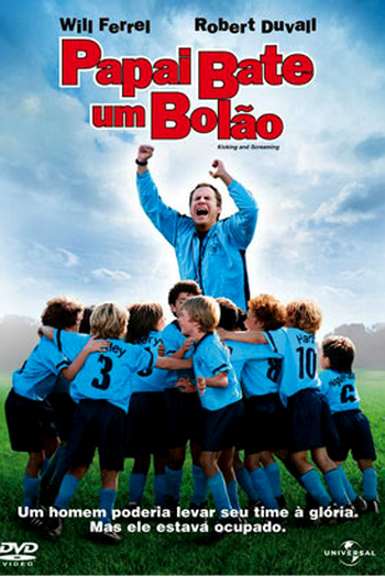  de Filme Papai Bate um Bolão (2005)
