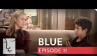 Blue | Season 1, Ep. 11 of 12 | Feat. Julia Stiles | WIGS