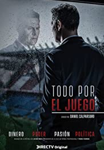 Tudo pelo Jogo (1ª Temporada) (Todo por el Juego)