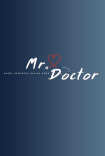 Mr Doctor - Poster / Capa / Cartaz - Oficial 2