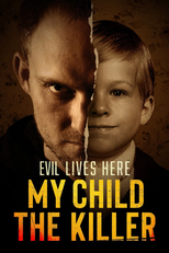 Vivendo com o Inimigo: Criando um Assassino (Evil Lives Here: My Child the Killer)