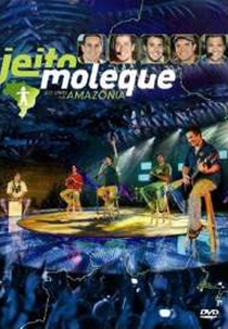 Jeito Moleque - Ao Vivo na Amazônia (Jeito Moleque: Ao Vivo na Amazonia)