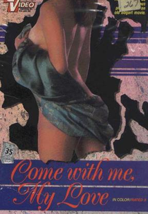 Come with Me My Love (Come with Me My Love)