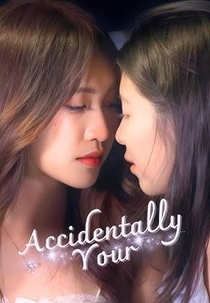 Accidentally Yours (Accidentally Yours)