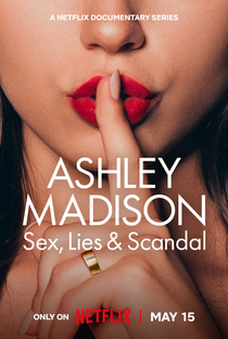 Ashley Madison: Sexo, Mentiras e Escândalo - Poster / Capa / Cartaz - Oficial 1