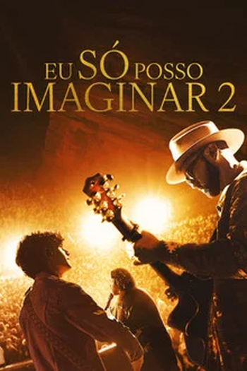  de Filme Eu Só Posso Imaginar 2 (2026)