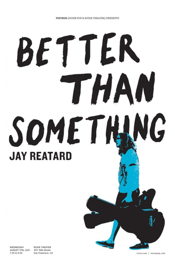  de Filme Better Than Something: Jay Reatard (2011)