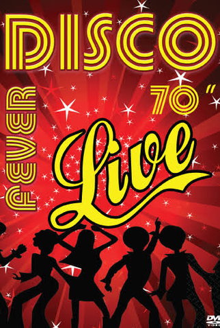 Poster 1 de Filme Disco Fever 70" Live (2009)