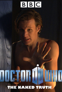 Doctor Who: The Naked Truth - Poster / Capa / Cartaz - Oficial 1