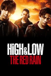 HiGH&LOW THE RED RAIN - Poster / Capa / Cartaz - Oficial 3