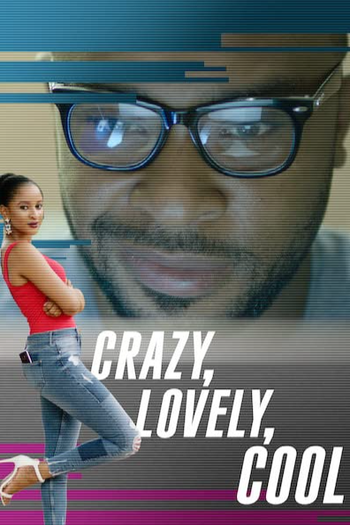 Poster de Série Crazy, Lovely, Cool (2018)