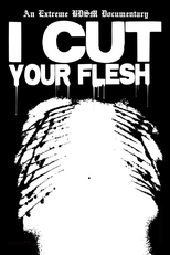I Cut Your Flesh (I Cut Your Flesh)