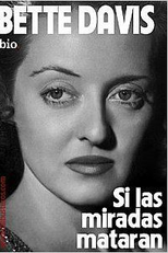 Bette Davis: Se Olhares Matassem (Bette Davis: If Looks Could Kill)