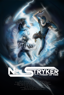 Neil Stryker and the Tyrant of Time - Poster / Capa / Cartaz - Oficial 3