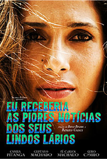 Eu Receberia as Piores Notícias dos Seus Lindos Lábios - Poster / Capa / Cartaz - Oficial 5