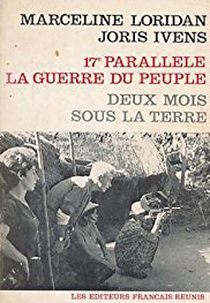 17º Paralelo: Vietnã em Guerra (Le 17e parallèle: La guerre du peuple)
