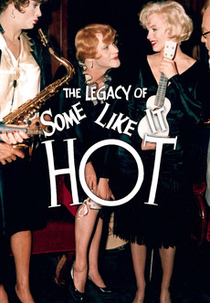 O Legado de "Quanto Mais Quente Melhor" (The Legacy of ‘Some Like It Hot’)