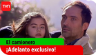 ¡Exclusivo! Mira aquí el adelanto de El Camionero | 20 Horas por TVN