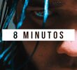 8 Minutos