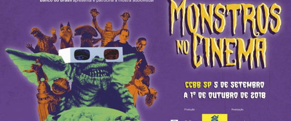 CCBB SP apresenta a Mostra Gratuita "MONSTROS NO CINEMA" - Cinéfilos Anônimos