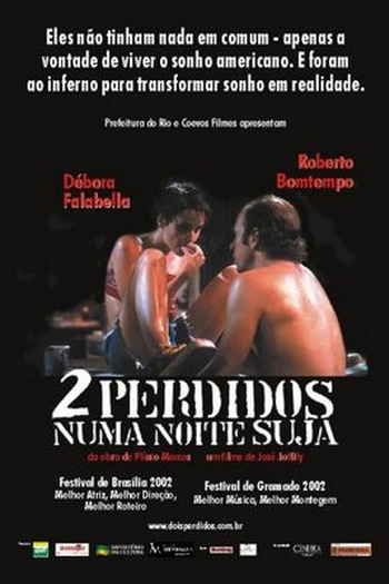  de Filme 2 Perdidos Numa Noite Suja (2003)