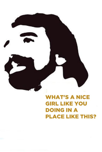 What's a Nice Girl Like You Doing in a Place Like This? - Poster / Capa / Cartaz - Oficial 2