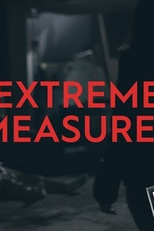 Medidas Radicais (1ª Temporada) (Extreme Measures (Season 1))