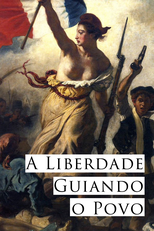 A Liberdade Guiando o Povo (A Liberdade Guiando o Povo)