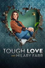 Tough Love With Hilary Farr (Tough Love With Hilary Farr)