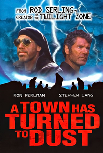 A Town Has Turned to Dust - Poster / Capa / Cartaz - Oficial 1