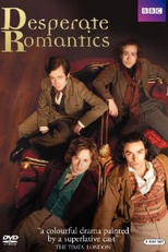 Desperate Romantics (Desperate Romantics)