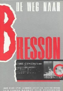 The Road to Bresson (De weg naar Bresson)
