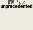 Unprecedented