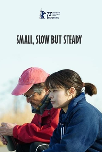 Small, Slow But Steady - Poster / Capa / Cartaz - Oficial 1