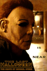 The Last Halloween: The Death of Michael Myers (The Last Halloween: The Death of Michael Myers)