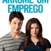 Crítica: Arrume um Emprego (“Get a Job”) | CineCríticas
