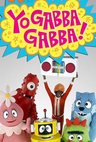 Poster 1 de Série Yo Gabba Gabba (2010)