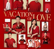 Vacation of Love (1ª Temporada)