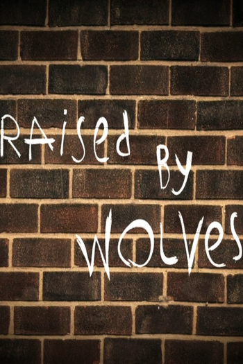 Poster de Franquia Raised by Wolves (2015)