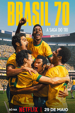 Brasil 70: A Saga do Tri (Brasil 70: A Saga do Tri)