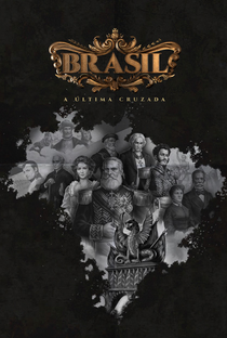 Brasil: A Última Cruzada - Poster / Capa / Cartaz - Oficial 1