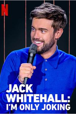 Jack Whitehall: I’m Only Joking (Jack Whitehall: I’m Only Joking)
